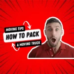 How To Pack A Moving Truck
